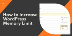 How To Increase WordPress Memory Limit
