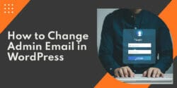 How To Change Wordpress Admin Email